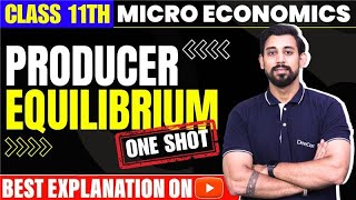 Microeconomics  Producers Equilibrium  Chapter 8  One Shot [upl. by Rehpotsihrc655]