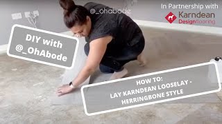 How To Lay Herringbone Karndean Looselay DIY Flooring  Oh Abode [upl. by Anirbes]