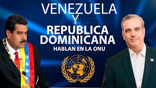 Discurso del Presidente de RD Luis Abinader ante la Asamblea de la ONU y del Canciller de Venezuela [upl. by Taddeo]