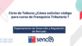 Taller 1  Ciclo ¿Cómo solicitar código para curso de Franquicia Tributaria del SENCE [upl. by Lothair]