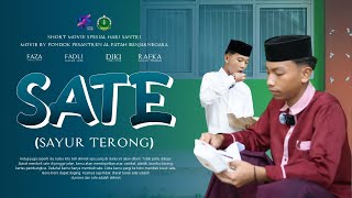 SATE  SHORT MOVIE EDISI SPESIAL HARI SANTRI 2024  PONPES AL FATAH BANJARNEGARA [upl. by Archle]