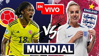 🔴 Colombia vs Inglaterra EN VIVO  Mundial Femenino [upl. by Redle203]