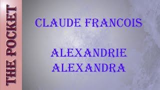 Karaoke Claude Francois  Alexandrie Alexandra [upl. by Ithsav]