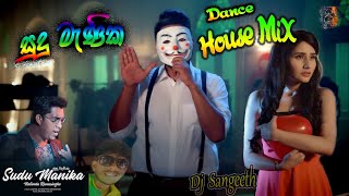 Sudu Manika House Mix Dj Video DJ Sangeeth [upl. by Fishman]