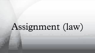 Assignment law [upl. by Luby]