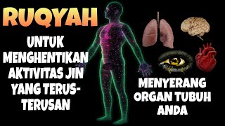 AYAT RUQYAH SUPER AMPUH  MUSNAHKAN JIN SETAN YANG BERSARANG DI TUBUH  MALAM RABU BERKAH ruqyah [upl. by Vandervelde]