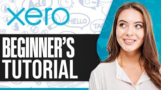 Xero Accounting Software Tutorial 2024  How To Use Xero For Beginners [upl. by Anid963]