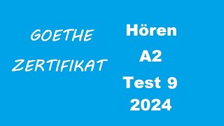 Goethe Zertifikat A2 Hören  2024  Test 9 [upl. by Yousuf]