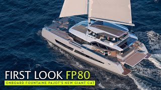 Now THATs a BIG CAT Check out the new Fountaine Pajot 80  full tour [upl. by Lehcyar829]