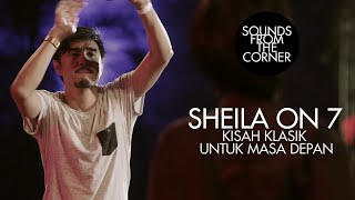 Sheila On 7  Kisah Klasik Untuk Masa Depan  Sounds From The Corner Live 17 [upl. by Arlo]