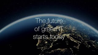 The future of Green IT starts today [upl. by Akinert92]