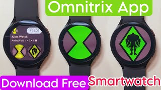 Omnitrix app On Galaxy watch How To Download  Turn On Ben 10 Omnitrix App For Smartwatch  Omnitrix [upl. by Ogilvie]