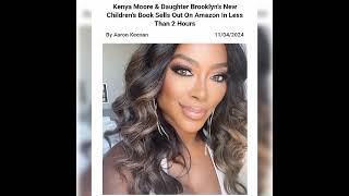 KENYA MOORE amp DAUGHTER BROOKLYNS CHILDREN BOOK SELLS OUT ❤️ [upl. by Bolling]