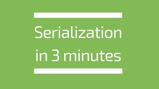 Serialization Explained in 3 minutes  Tech Primers [upl. by Loferski]