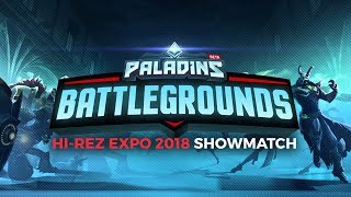 Paladins Battlegrounds  HiRez Expo 2018 Showmatch [upl. by Erreid78]