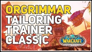 Orgrimmar Tailoring Trainer WoW Classic [upl. by Nohsar]