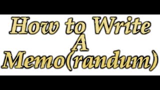 How to Write a Memorandum Business Communication [upl. by Mackie832]