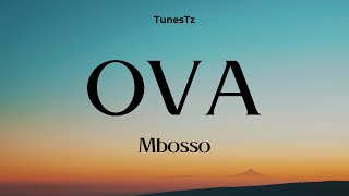 OVA Mbosso  Lyrics video [upl. by Jaclin741]