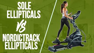 Sole vs NordicTrack Ellipticals  How Do They Compare [upl. by Airasor774]