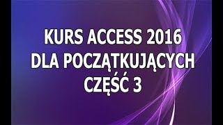 Kurs Access 2016 Dla Początkujących  Część 3  Identyfikatory [upl. by Eloken]