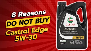 DONT BUY CASTROL EDGE 5W30 BEFORE WATCHING THIS VIDEO 🚫🔥 8 REASONS [upl. by Airehtfele]