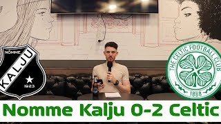 Nomme Kalju 02 Celtic  Twitter Reaction [upl. by Akined]