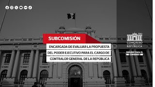 Subcomisión de evaluación para el Contralor General de la República [upl. by Droffig]