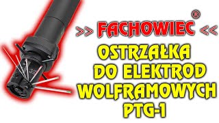 Szlifierka ostrzałka do elektrod wolframowych PTG1 [upl. by Aehsrop]