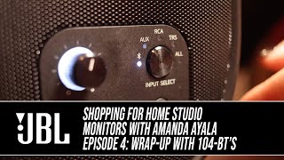 How to Shop for Studio Monitors with Amanda Ayala and JBL 104BT Episode 4 [upl. by Aroda]