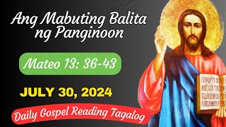 Daily Gospel Reading Tagalog July 30 2024Martes Ang Mabuting Balita ng Panginoon [upl. by Eugilegna437]