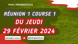 PRONOSTIC PMU QUINTÉ JEUDI 29 FEVRIER 2024 À CAGNES SUR MER RÉUNION 1 COURSE 1 DU JOUR [upl. by Eanehs339]