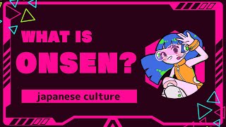 what is ”onsen” [upl. by Drofniw]