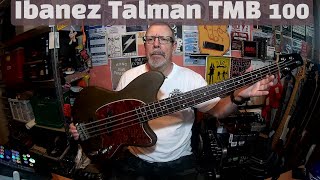 Me and my Bass  Ibanez Talman TMB 100 [upl. by Wendi]