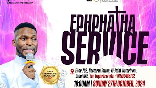 Ephphatha Service 27TH OF OCTOBER 2024 [upl. by Aicercul]