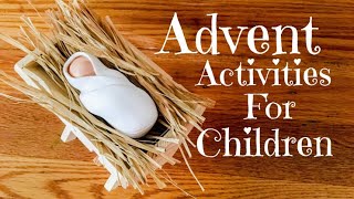 5 ADVENT ACTIVITIES for Catholic Children [upl. by Andri662]