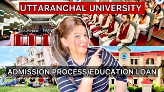 Uttaranchal University Admission Process Registration  Education loan  Credit Card Loan [upl. by Perrie]