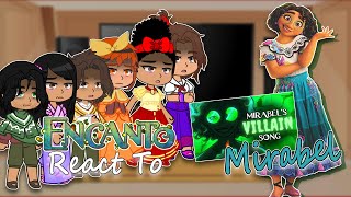 Encanto react to Mirabel  villain Mirabel song  Gacha React  Full Video [upl. by Haelam423]