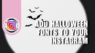 Instagram UPDATE How to Add Halloween Fonts to Your Instagram Stories [upl. by Helmer]