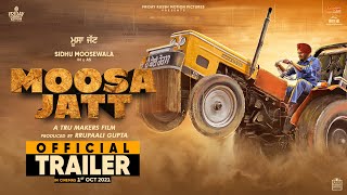 MOOSA JATT Official Trailer Sidhu Moose Wala  Sweetaj Brar  Tru Makers  Releasing 1st October [upl. by Zelten435]