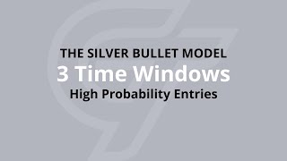 Silver Bullet Model  ICT Didnt Reveal this One Time Window EP 3 [upl. by Fagaly357]