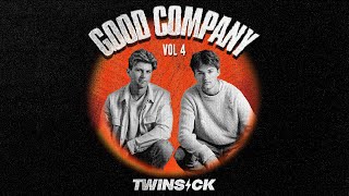 GOOD COMPANY w TWINSICK Vol 4 [upl. by Rehtae]