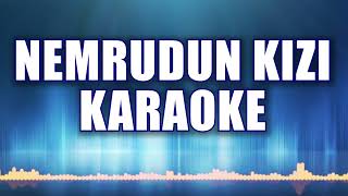 Nemrudun Kızı Karaoke ton Do [upl. by Ocinom]