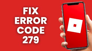 Error Code 279 Roblox  How to Fix [upl. by Siseneg]