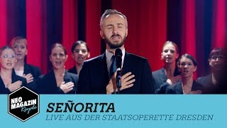 Señorita Cover live aus Dresden  Neo Magazin Royale mit Jan Böhmermann  ZDFneo [upl. by Cleopatre677]