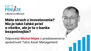 Máte strach z investovania Nie je také ľahké prísť o všetko ale je to v banke bezpečnejšie [upl. by Arnoldo932]