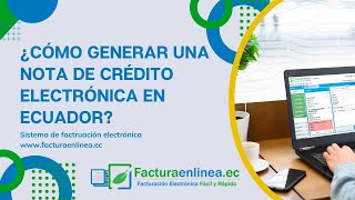 Cómo generar una NOTA DE CRÉDITO ELECTRÓNICA en Ecuador [upl. by Grogan]