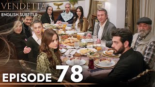 Vendetta  Episode 78 English Subtitled  Kan Cicekleri [upl. by Rebna]