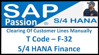 Clearing Of Customer Lines Manually T Code – F32  S4 HANA Finance  SAP S4 HANA Finance [upl. by Ruggiero888]