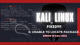 Fixing E Unable to locate package error  Kali Linux  20222 [upl. by Dunn]