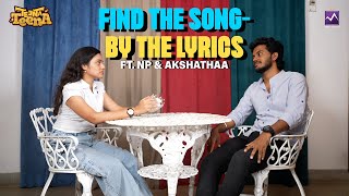 Whats your go to playlist FT NP amp Akshathaa  Media Masons [upl. by Neddy]